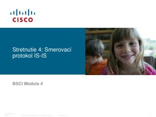 Stretnutie 4: Smerovac í protokol IS-IS