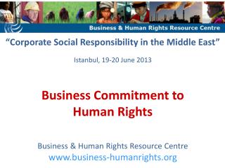 “Corporate Social Responsibility in the Middle East” Istanbul, 19-20 June 2013