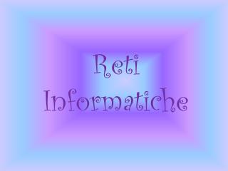 Reti Informatiche