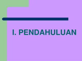 I. PENDAHULUAN