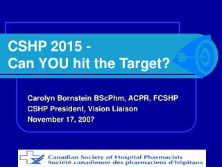 CSHP 2015 - Can YOU hit the Target?