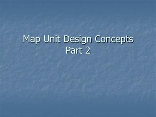 Map Unit Design Concepts Part 2