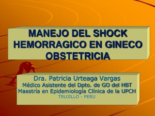 MANEJO DEL SHOCK HEMORRAGICO EN GINECO OBSTETRICIA