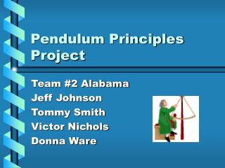 Pendulum Principles Project