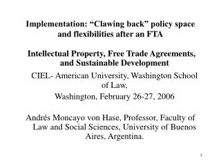 Implementation: “Clawing back” policy space and flexibilities after an FTA