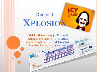 Group -1 Xplosion