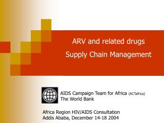 AIDS Campaign Team for Africa (ACTafrica) The World Bank