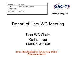 Report of User WG Meeting