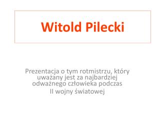 Witold Pilecki