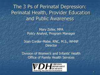 The 3 Ps of Perinatal Depression: Perinatal Health, Provider Education and Public Awareness