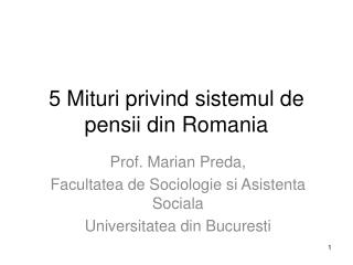 5 Mituri privind sistemul de pensii din Romania