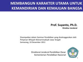 MEMBANGUN KARAKTER UTAMA UNTUK KEMANDIRIAN DAN KEMAJUAN BANGSA