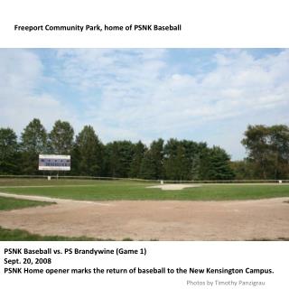 Freeport Community Park, home of PSNK Baseball