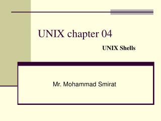 UNIX chapter 04 UNIX Shells