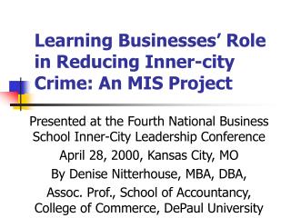 Learning Businesses’ Role in Reducing Inner-city Crime: An MIS Project