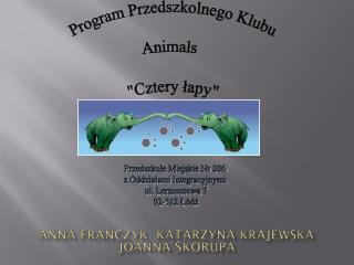 Animaloterapia Program Przedszkolnego Klubu Animals &quot;Cztery łapy&quot;