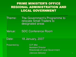 PRIME MINISTER’S OFFICE REGIONAL ADMINISTRATION AND LOCAL GOVERNMENT