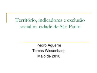 Território, indicadores e exclusão social na cidade de São Paulo