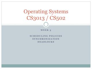 Operating Systems CS3013 / CS502