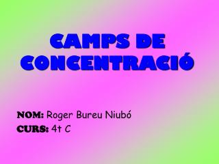 CAMPS DE CONCENTRACIÓ