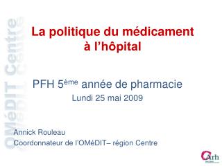 La politique du médicament à l’hôpital