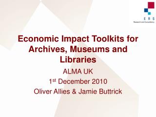 Economic Impact Toolkits for Archives, Museums and Libraries