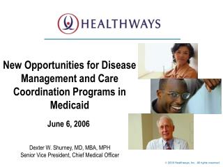 New Opportunities for Disease Management and Care Coordination Programs in Medicaid
