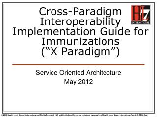 Cross-Paradigm Interoperability Implementation Guide for Immunizations (“X Paradigm”)