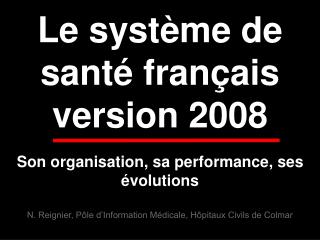 Le système de santé français version 2008