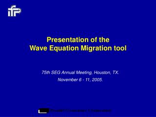 Presentation of the Wave Equation Migration tool