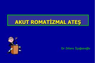 AKUT ROMATİZMAL ATEŞ