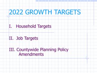 2022 GROWTH TARGETS