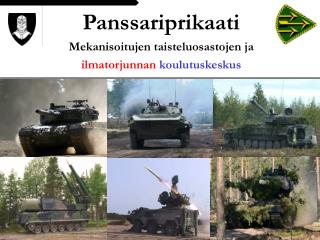 Panssariprikaati Mekanisoitujen taisteluosastojen ja ilmatorjunnan koulutuskeskus