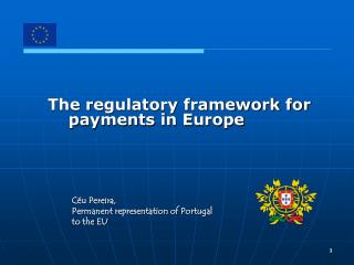 The regulatory framework for payments in Europe