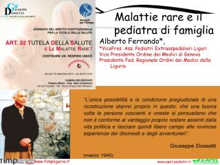 Malattie rare e il pediatra di famiglia Alberto Ferrando*,