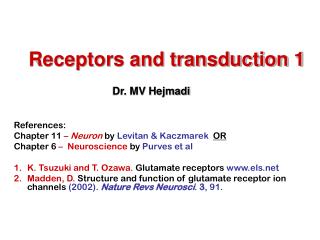 Receptors and transduction 1