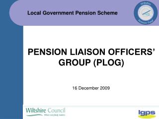 PENSION LIAISON OFFICERS’ GROUP (PLOG)