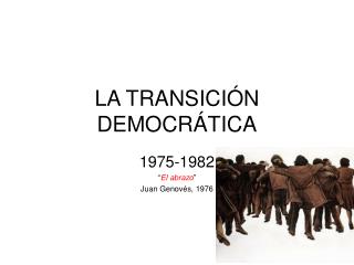 LA TRANSICIÓN DEMOCRÁTICA