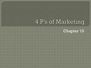 4 P ’s of Marketing