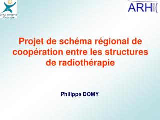 Projet de schéma régional de coopération entre les structures de radiothérapie