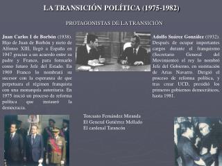 LA TRANSICIÓN POLÍTICA (1975-1982)