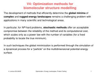 V4: Optimization methods for biomolecular structure modelling