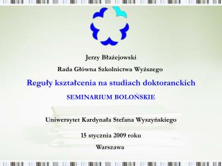 Jerzy Błażejowski Rada Główna Szkolnictwa Wyższego