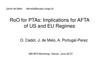 RoO for PTAs: Implications for AFTA of US and EU Regimes