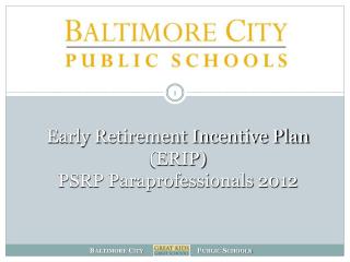 Early Retirement Incentive Plan (ERIP) PSRP Paraprofessionals 2012