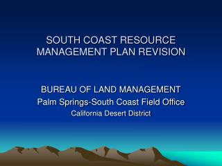 SOUTH COAST RESOURCE MANAGEMENT PLAN REVISION