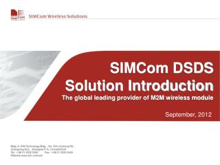 SIMCom DSDS Solution Introduction The global leading provider of M2M wireless module
