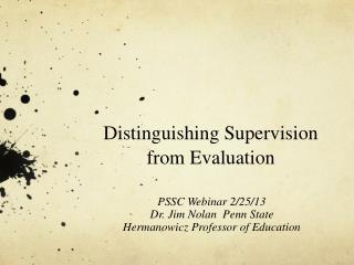 Distinguishing Supervision from Evaluation