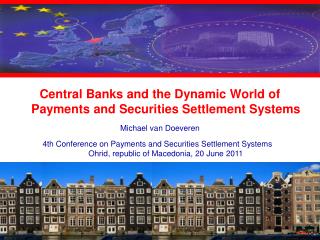 Central Banks and the Dynamic World of Payments and Securities Settlement Systems