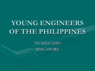 YOUNG ENGINEERS OF THE PHILIPPINES